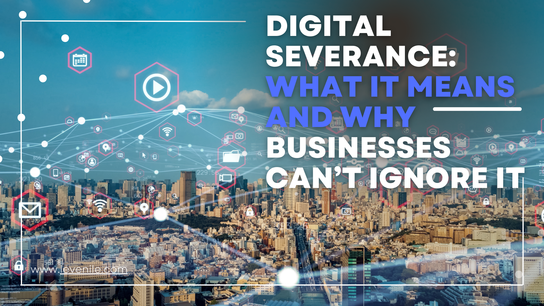 Digital-Severance-What-It-Means-and-Why-Businesses-Cant-Ignore-